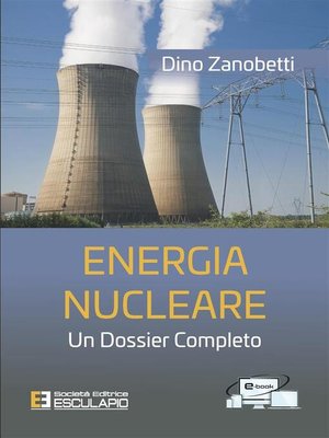 cover image of Energia Nucleare. Un dossier completo